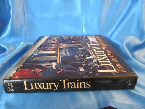 Luxury Trains: From the Orient to the Tgv by Behrend, George, Hardcover DJ - Picture 4 of 17