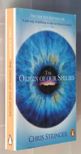 The Origin Of Our Species - Chris Stringer