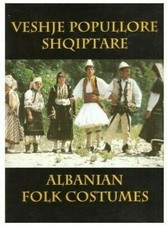 Albanian Folk Costumes 1. Veshje Popullore Shqiptare. Institute of Folk Culture