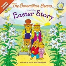 The Berenstain Bears and the Easter Story: Stickers Included (Beren - VERY GOOD