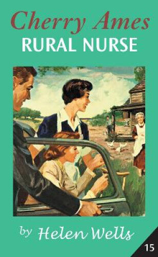Thumbnail - Cherry Ames, Rural Nurse (cherry Ames Nurse Stories) By Wells, Helen