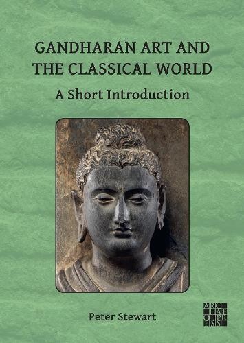 Gandharan Art and the Classical World by Peter StewartBy (author) (PB 2023) - Image 4