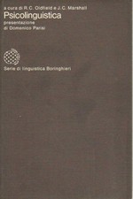 Psicolinguistica - Richard C. Oldfield, John C. Marshall (Paolo Boringhieri)