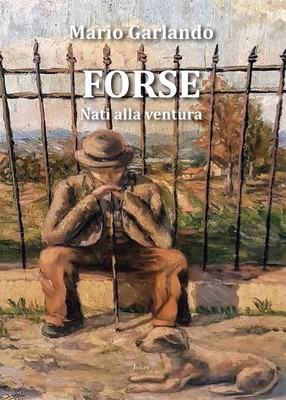 Mario Garlando Forse. Nati alla ventura (Taschenbuch)