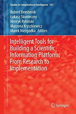 Intelligent Tools for Building a Scientific Information Platform: Buch Springer