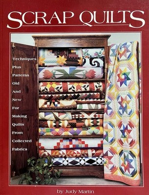 Scrap Quilts By Judy Martin, Quilting, Patchwork, Nähen
