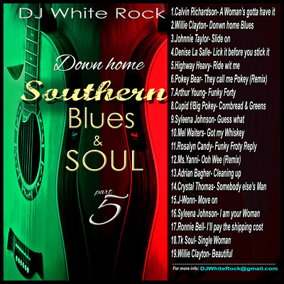 DJ White Rock Down home Southern Blues Pt.5