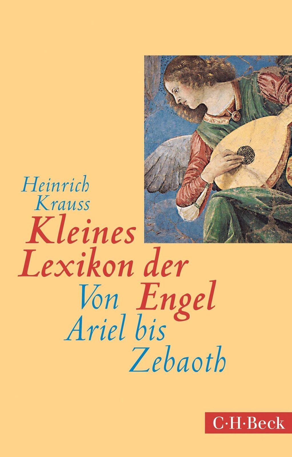 Thumbnail - Kleines Lexikon Der Engel Von Ariel Bis Zebaoth Heinrich Krauss