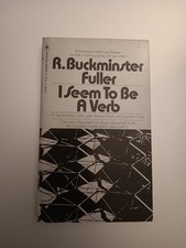 I Seem to Be a Verb by R. Buckminster Fuller ...