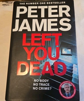 Left You Dead Peter James Hardcover Book Great Condition
