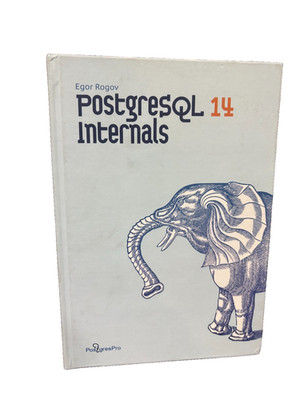 Egor Rogov - PostgresQL Internals 14 - Postgres Pro
