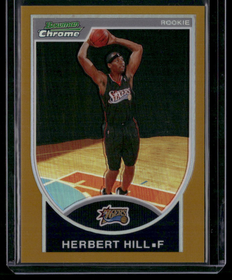 2007-08 Bowman #145 Herbert Hill Chrome Gold Refractor #/99 RC