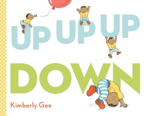 Kimberly Gee Up, Up, Up, Down! (Copertina rigida)