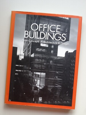 Office Buildings: New Concepts in Architecture & Design. Büro Architektur