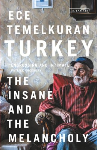 Turkey: The Insane and the Melancholy by Ece Temelkuran 9780755649730 NEW - Image 6