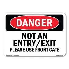 Not An Entry Exit Please Use Front Gate ANSI Danger Sign Metal Plastic Decal