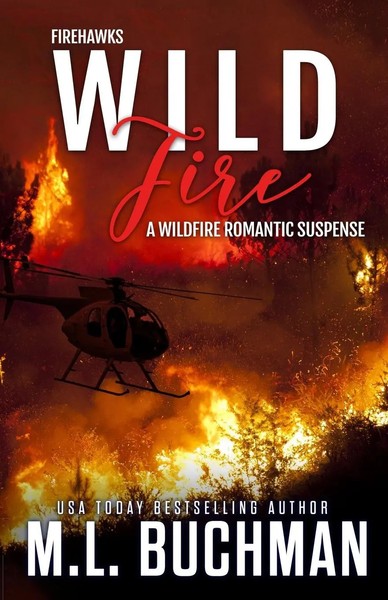 M. L. Buchman | Wild Fire | Taschenbuch | Englisch (2023) | Ean 9781637210642-image
