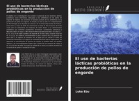 Luka Ebu (U. A.) | El Uso De Bacterias LáCticas ProbióTicas En La ProduccióN...