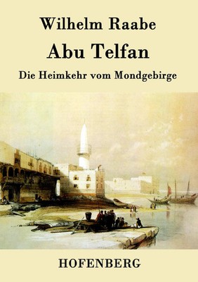 Abu Telfan Die Heimkehr vom Mondgebirge Wilhelm Raabe Taschenbuch 304 S. Deutsch