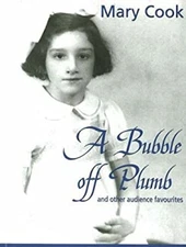 A Bubble off Plumb : And Other Audience Favourites Hardcover Mary
