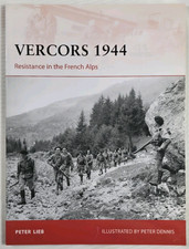 2012 Vercors 1944 Resistance in the French Alps Peter Lieb WWII Mountain