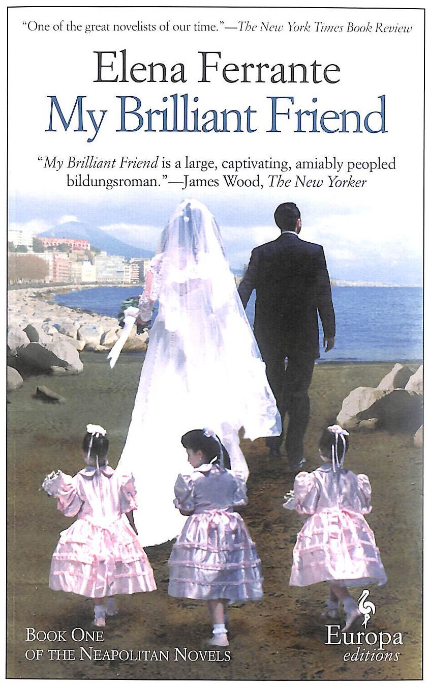 My Brilliant Friend by Ferrante, Elena