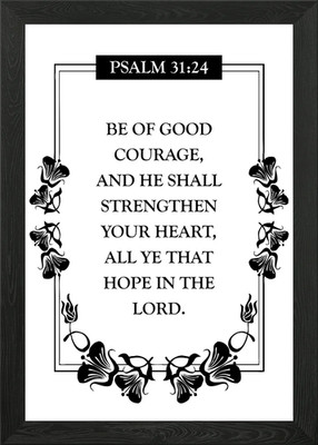 Psalm 31 24 Gerahmtes Wandbild Poster Leinwanddruck Bild
