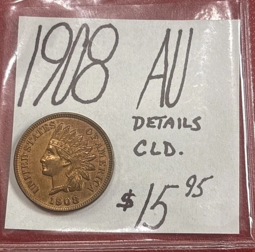 1908 Indian Head Cent (AU) About Uncirculated! Details: Cld ENN Coins