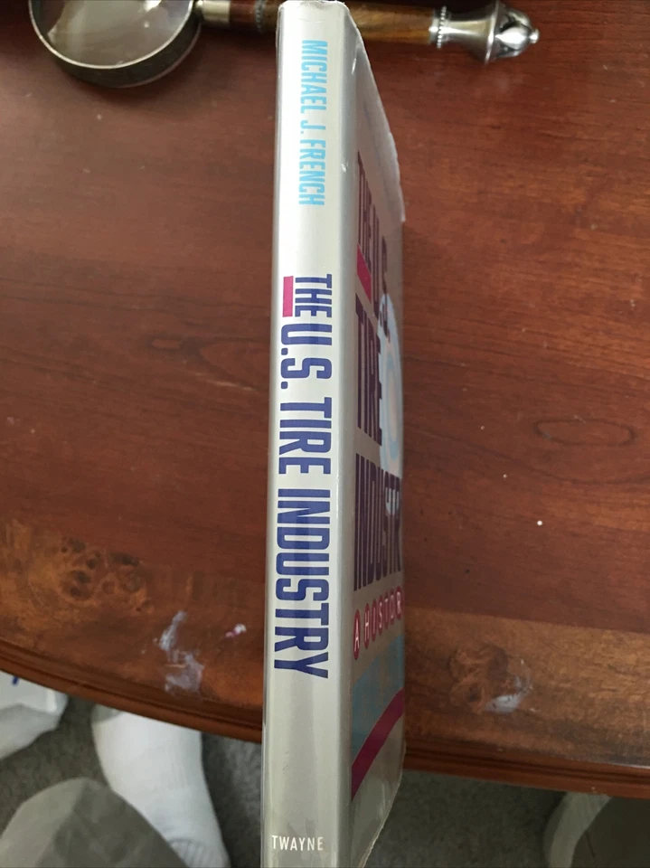 The U.S. Tire Industry: A History, M. J. French, Twayne Pub. 1991, HBDJ, VG. - Image 2 of 4