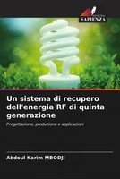 Abdoul Karim Mbodji | Un Sistema Di Recupero Dell'energia RF Di Quinta...