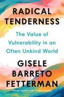 Radical Tenderness | Gisele Barreto Fetterman | Buch | Putnam | Englisch | 2025