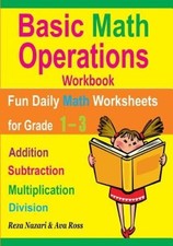 Basic Math Operations Workbook: Addition, Subtraction, Multiplication, and