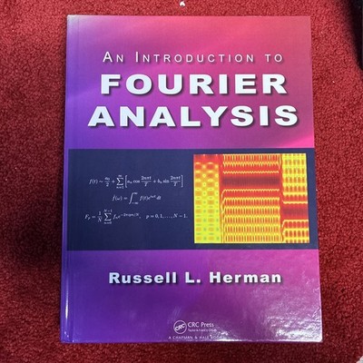 An Introduction to Fourier Analysis -  978-1-4987-7370-6 Hard Cover