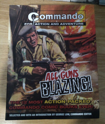 Commando : All Guns Blazing by George Low , Paperback