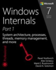 Windows Internals: System Architecture, Processes, Threads, Memory...
