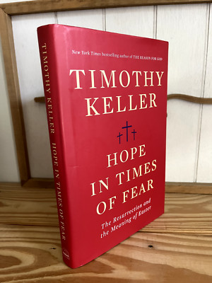 Hope in Times of Fear: The Resurrection and the Meaning of Easter, Tim Keller 