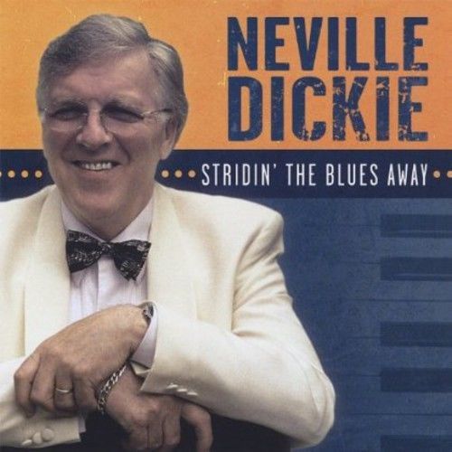 Neville Dickie - Stridin the Blues Away [Новый CD] БЕСПЛАТНАЯ ДОСТАВКА ПЕРВЫМ КЛАССОМ!!!