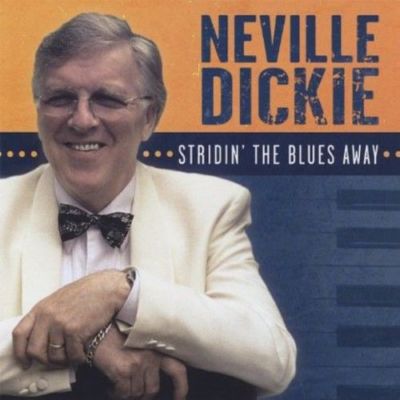 Neville Dickie - Stridin the Blues Away [New CD]  FREE 1ST CLASS SHIPPING!!!
