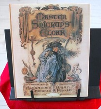 Master Snickup's Cloak by Alexander Theroux, Illustrated by Brian Froud 1st US