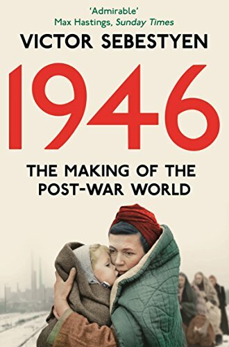 1946: The Making of the Modern World-Victor Sebestyen, 9780330544856