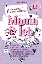 Mama und Ich. Unser Mutter-Tochter-Tagebuch. | Annette Bendig | deutsch