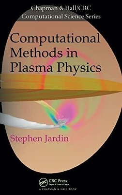 Computational Methods in Plasma Physics (Chapman & Hall/Crc Buch CRC Press