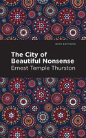 The City Of Beautiful Nonsense | Ernest Temple Thurston | Taschenbuch | Englisch