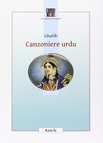 9788897476153 Canzoniere urdu. Testo originale a fronte - Ghalib