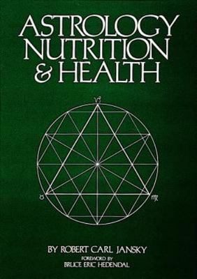 Astrology, Nutrition and Health, Jansky, Robert Carl, Very Good Book