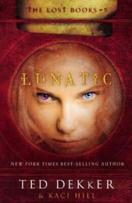 Lunatic by Ted Dekker: Used
