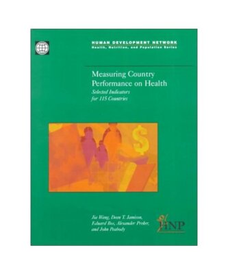 Measuring Country Performance on Health: Selected Indicators for 115 Countries (