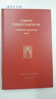 Corpus Christianorum, Continuatio Mediaeualis XXXII: Raimundi Lulli Opera Latina