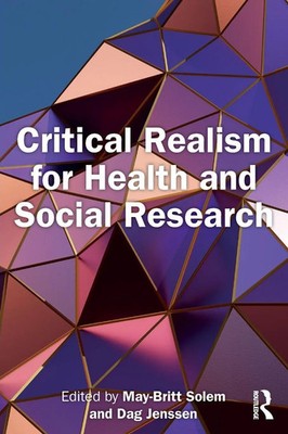 May-Britt Solem (u. a.) | Critical Realism for Health and Social Research | Buch
