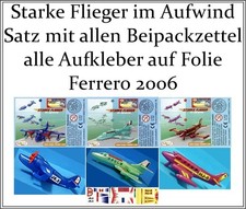Starke Flieger im Aufwind Ferrero&reg; 2006 Satz ALLE Flugzeuge alle Bpz alle AKolie
